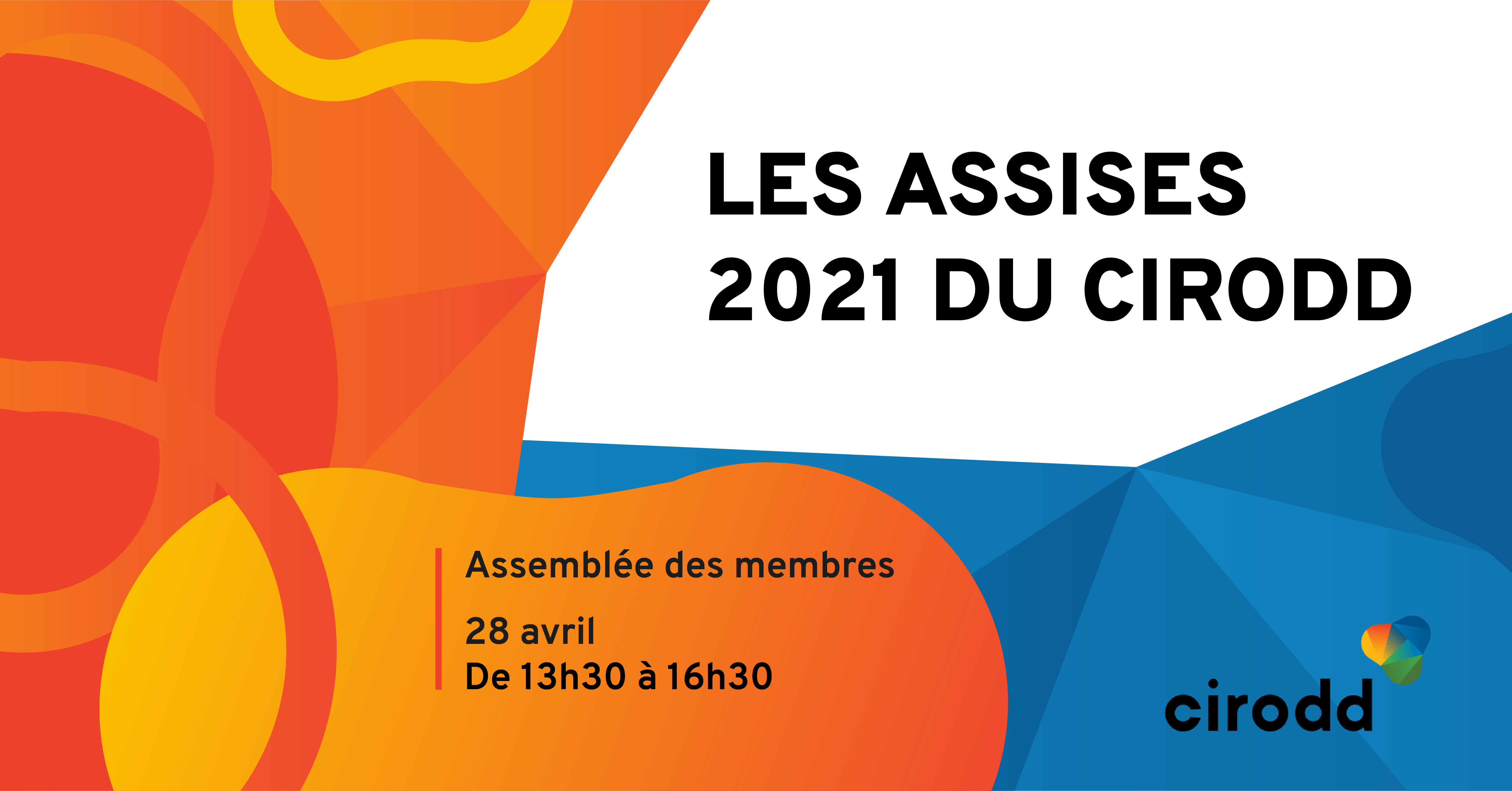Les Assises 2021 du CIRODD – Assemblée des membres